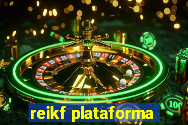 reikf plataforma