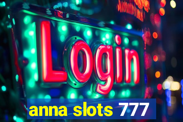 anna slots 777