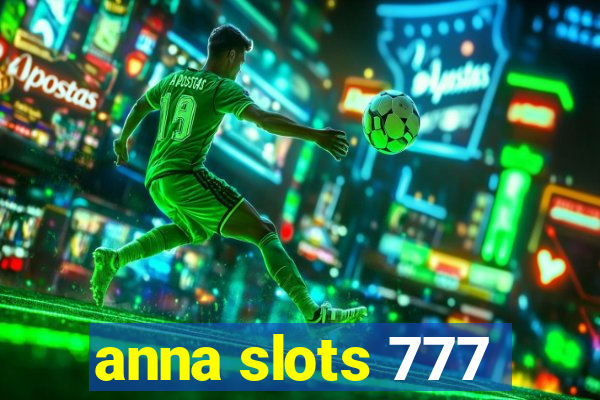 anna slots 777