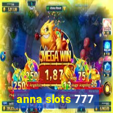 anna slots 777