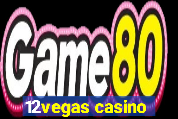 12vegas casino