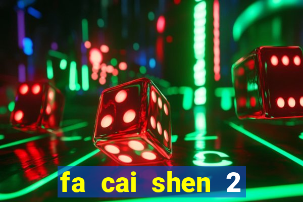 fa cai shen 2 slot free play