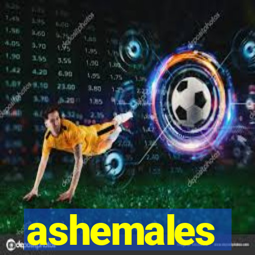 ashemales