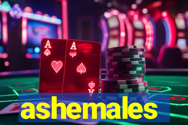 ashemales