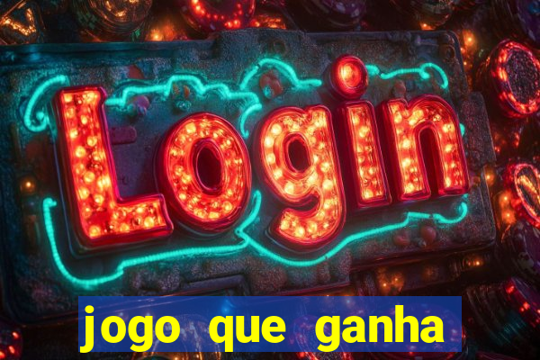 jogo que ganha dinheiro de verdade sem depositar