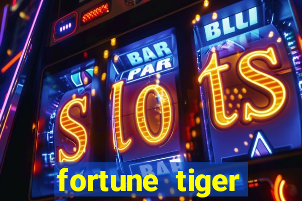 fortune tiger aposta 1 real