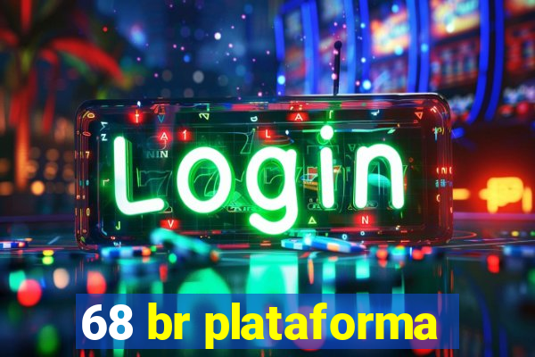 68 br plataforma