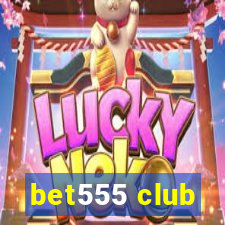 bet555 club