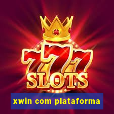 xwin com plataforma