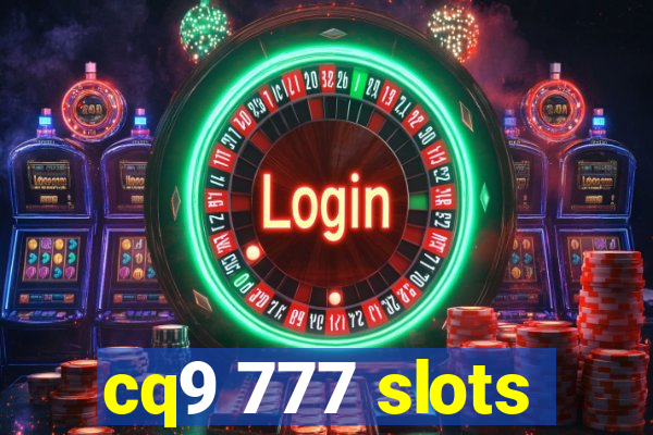 cq9 777 slots