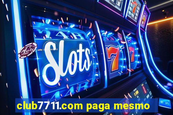 club7711.com paga mesmo