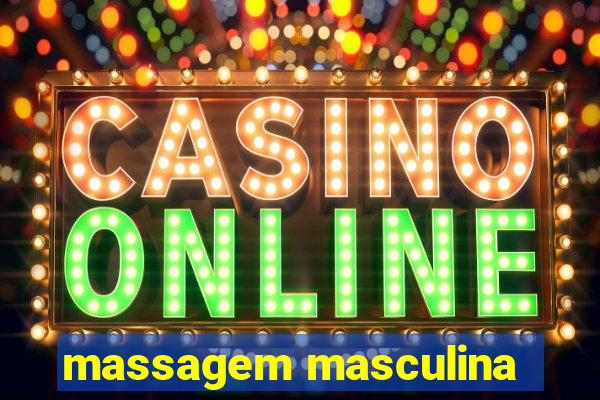 massagem masculina