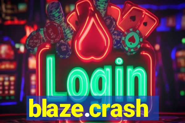 blaze.crash