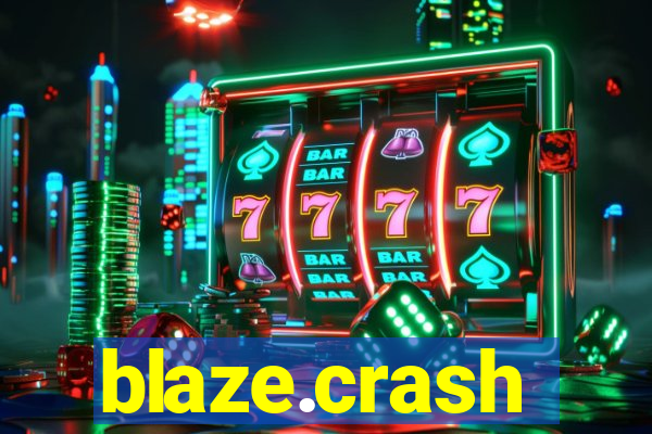 blaze.crash