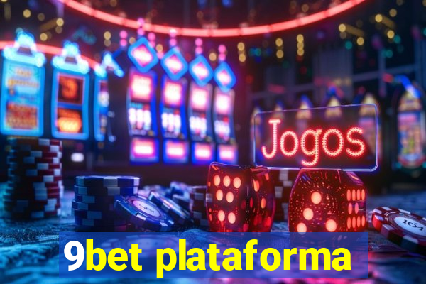 9bet plataforma