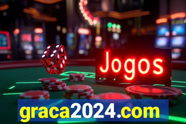 graca2024.com