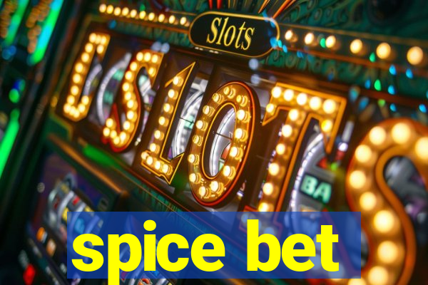 spice bet