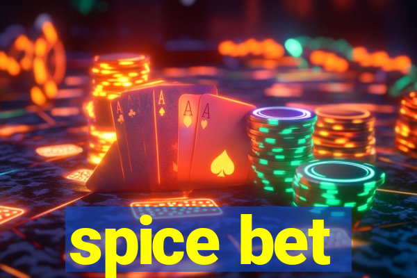 spice bet