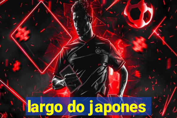 largo do japones