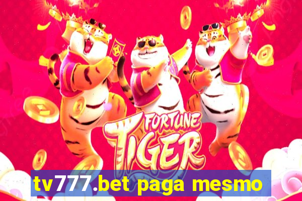 tv777.bet paga mesmo