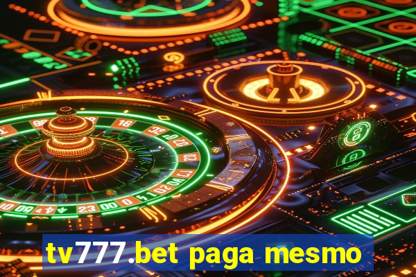 tv777.bet paga mesmo