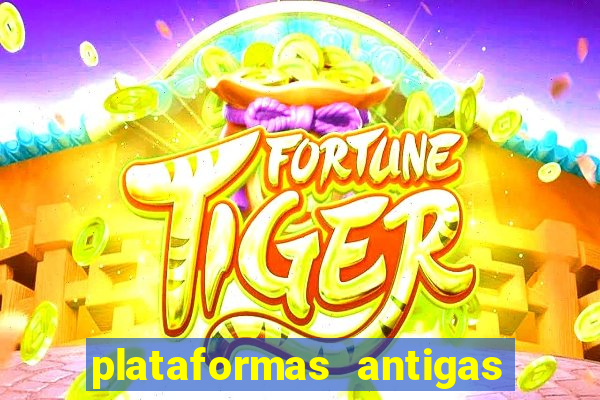 plataformas antigas slots 2023