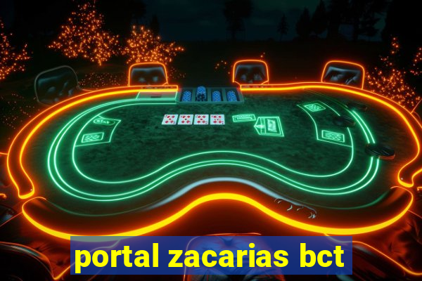 portal zacarias bct