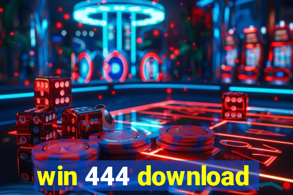 win 444 download