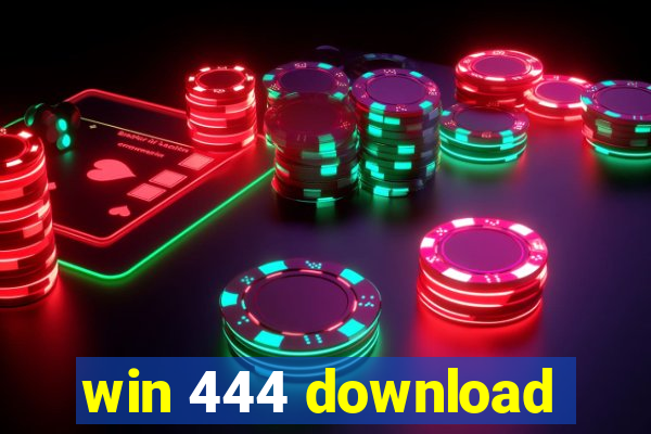 win 444 download