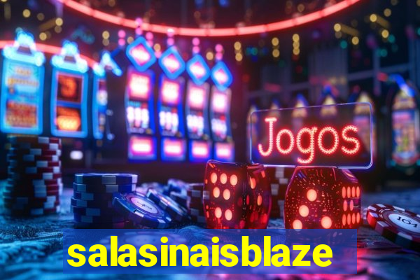 salasinaisblaze