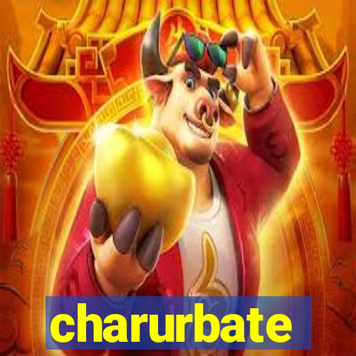 charurbate