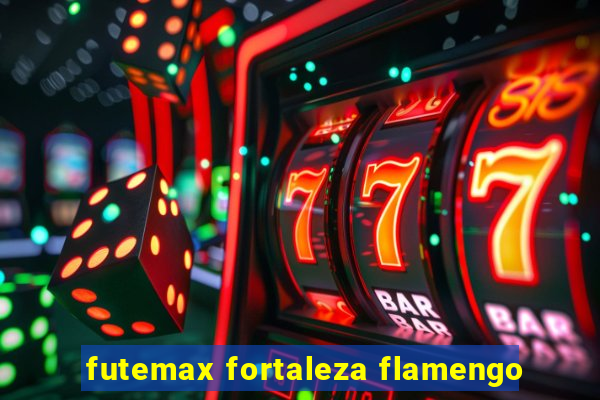 futemax fortaleza flamengo