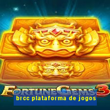 brcc plataforma de jogos