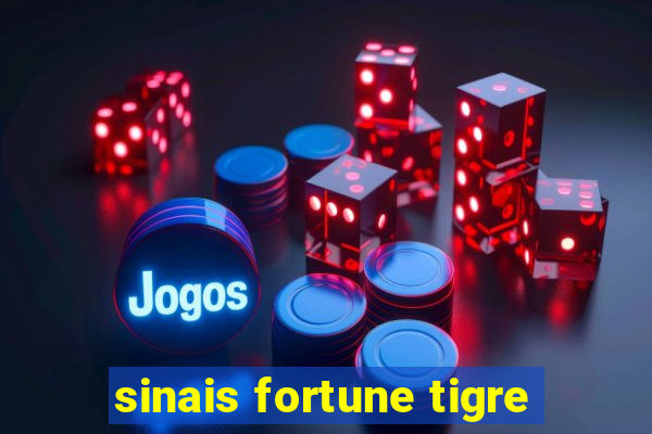 sinais fortune tigre