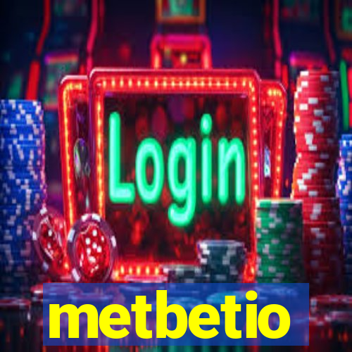 metbetio