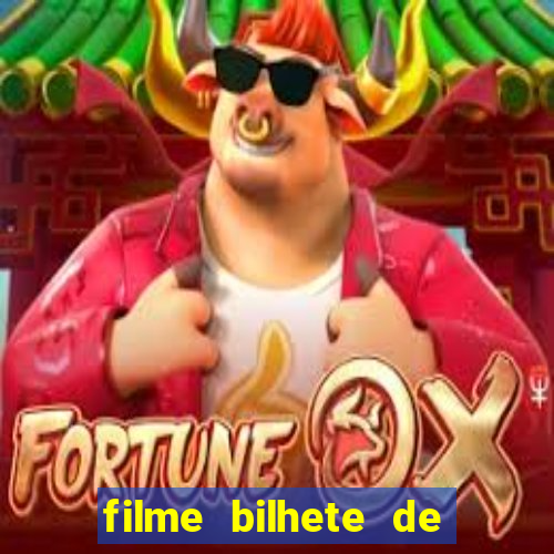 filme bilhete de loteria completo dublado