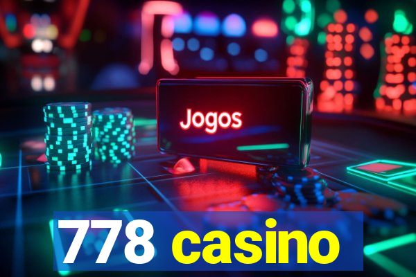 778 casino