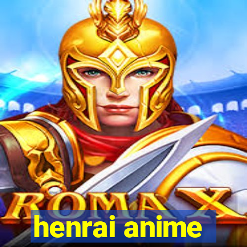 henrai anime