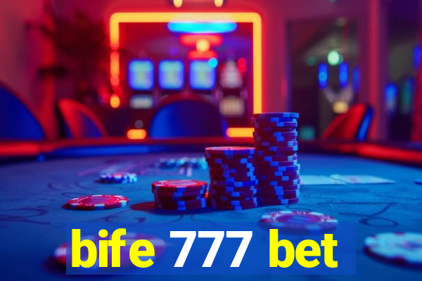 bife 777 bet