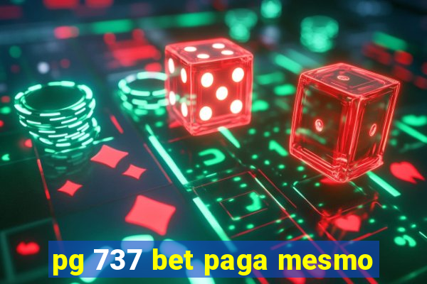 pg 737 bet paga mesmo