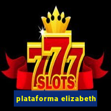 plataforma elizabeth