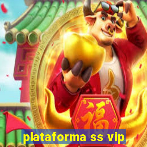 plataforma ss vip