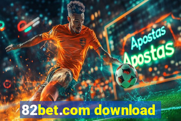 82bet.com download