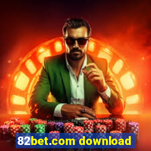 82bet.com download