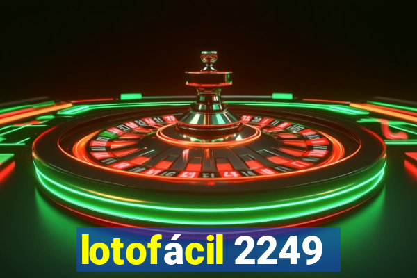 lotofácil 2249