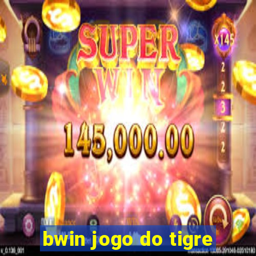 bwin jogo do tigre