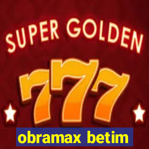 obramax betim