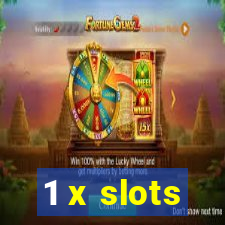 1 x slots