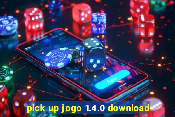 pick up jogo 1.4.0 download