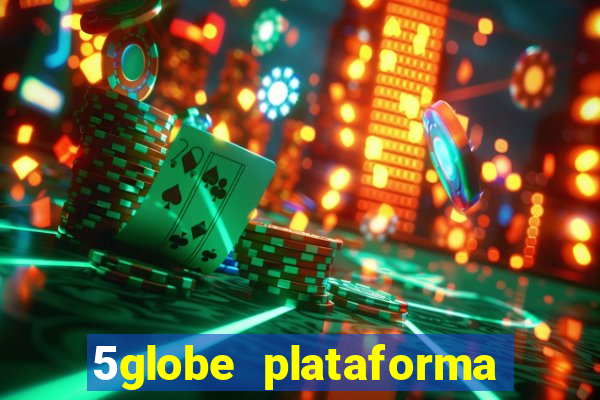 5globe plataforma de jogos